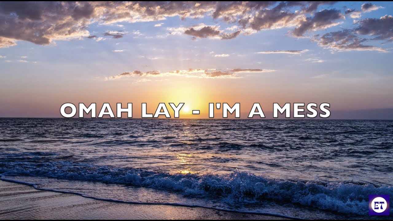 Omah Lay - I'm A Mess (Lyrics) - YouTube