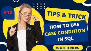 #12 How to Use Case Command in SQL Query