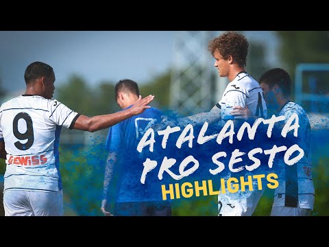 Altri 3 GOL in amichevole | Atalanta-Pro Sesto 3-0 | Extended Highlights