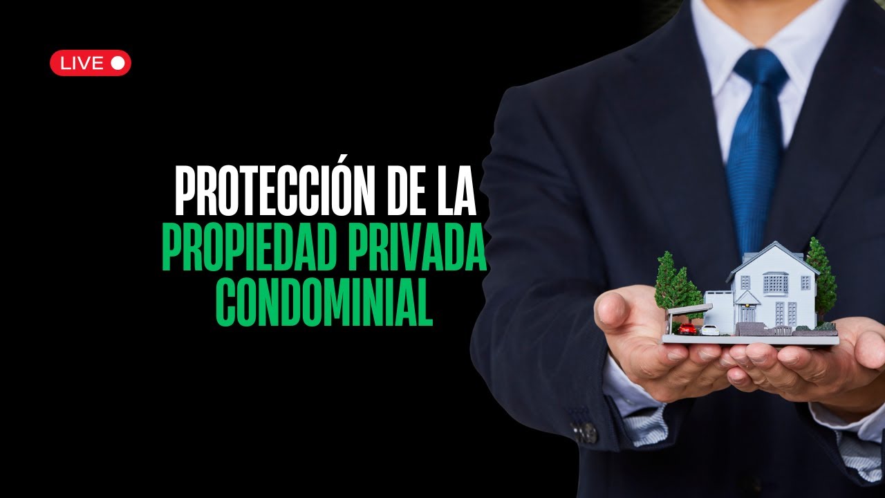 Protección de la propiedad privada condominial; EMISIÓN ESPECIAL, Episodio 3 del 12/10/2025
