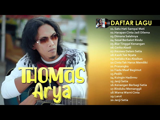 Thomas Arya Full Album 2020 - Best Album Thomas Arya 2020 Paling Enak Didengar class=