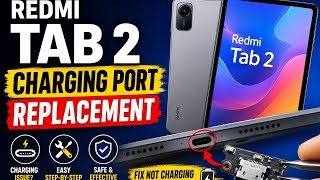 Charging port replacement for Redmi pad 2 pro| Redmi pad 2 Pro Charging port fix steb by step