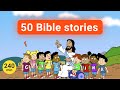 50 bible stories for kids a large collection of interesting stories from the bible for children