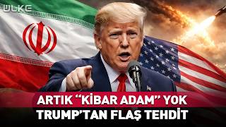 Artık Kibar Adam Yok Trumptan İrana Flaş Tehdit