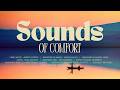 Sounds Of Comfort | Playlist 2026
