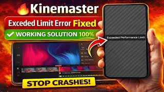 Famous ✅ Fix Kinemaster Crash Error | Exceeded Performance Limit Problem Solved 2026 Wealth
