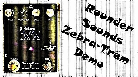 Rounder Sounds Zebra-Trem Tremolo Demo - First Look!
