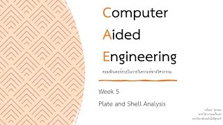 ENG25 3050 Computational Solid Mechanic - Week 5 Plate and Shell Analysis