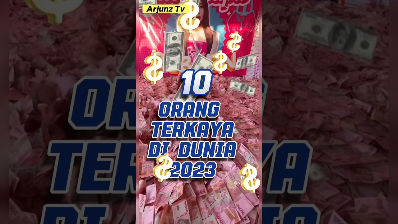 10 DAFTAR ORANG TERKAYA DI DUNIA TAHUN 2023 #beritaterkini