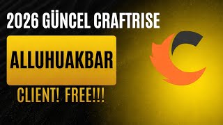 CRAFTRİSE 2026 GÜNCEL FREE ALLAHUAKBAR CLİENT KURULUM!!! | 2026 GÜNCEL FREE