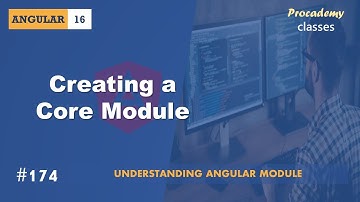 #174 Creating a Core Module | Understanding Angular Modules | A Complete Angular Course
