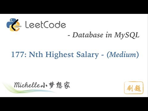 LeetCode in MySQL 177 Nth Highest Salary - Michelle小梦想家 (English Version)