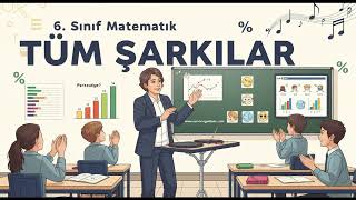 6. SINIF MATEMATİK Tüm Şarkılar V2 kapak görseli