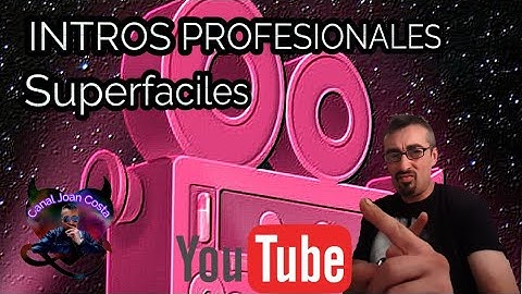 INTROS  PARA YOUTUBE  SUPERFACIL(Intro Maker)