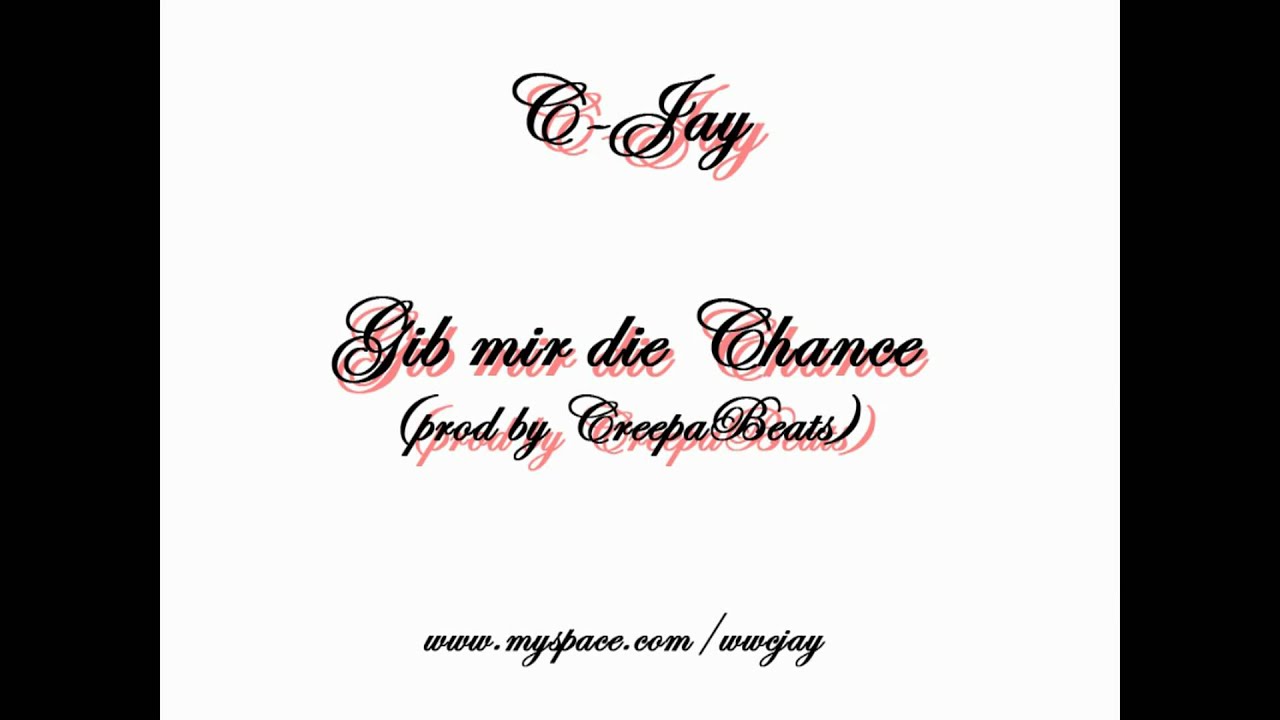 C-Jay - Gib mir die Chance (prod by CreepaBeats)