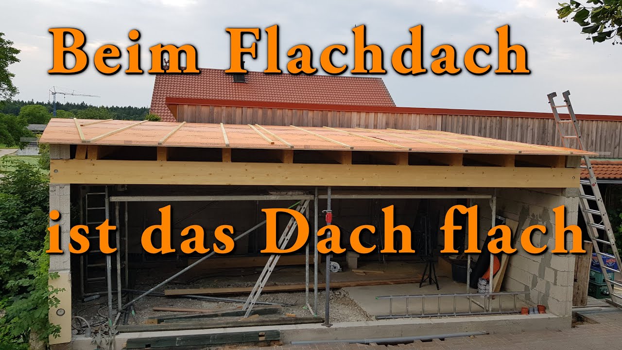 Beim Flachdach ist das Dach flach
