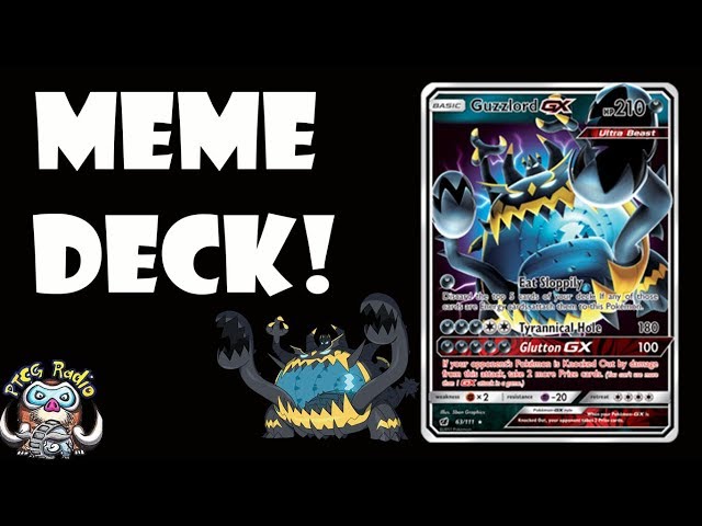 Ultimate Pokmon Meme Deck! (Guzzlord GX)