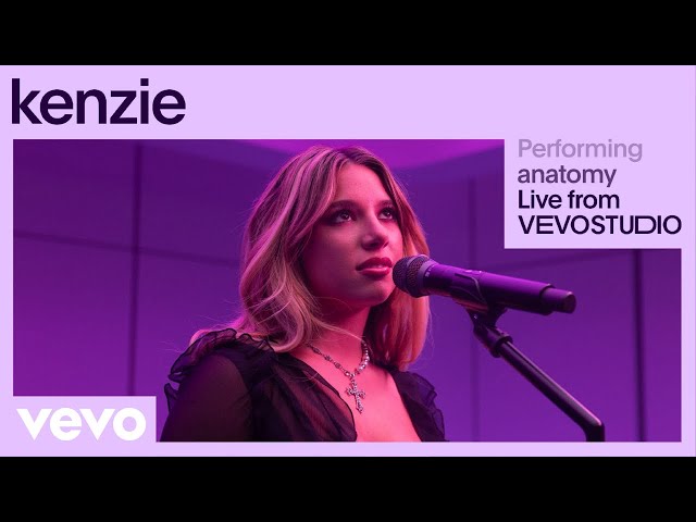 kenzie - anatomy (Live Performance | Vevo) class=