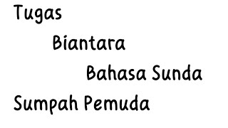 Tugas Biantara Bahasa Sunda 'Sumpah Pemuda'