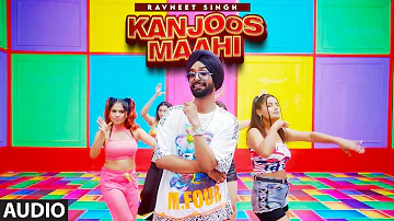 Kanjoos Maahi (Audio Track) | Ravneet Singh | Mansha Bahl | Latest Punjabi Songs 2021