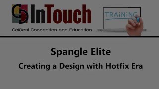 Video 7 - Creating a Desing in Hotfix Era | Spangle Elite Training Video 7 - Creating a Desing in Hotfix Era | Spangle Elite Training