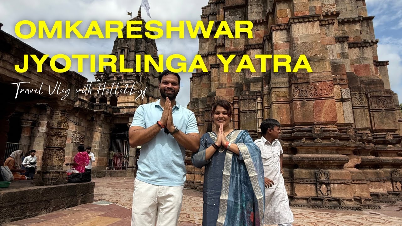 Omkareshwar Jyotirlinga Yatra | Ujjain to Omkareshwar, Narmada Stories & Mandir Darshan