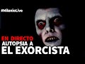 Autopsia a «El Exorcista» l #MilenioLive | Programa T2x22 (15/02/2020)