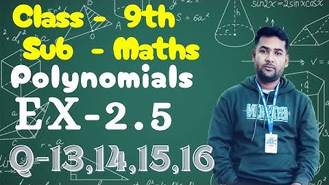 Class 9 maths chapter 2 exercise 2.5 question 13,14,15,16 NCERT Assam maths