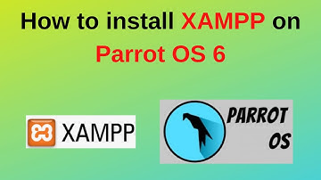 How to download and install XAMPP on Parrot OS 6 | Download and install XAMPP on Parrot Security OS6