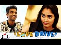 Love Drive Telugu Short Film 2021 || Ravi Siva Teja | Chandni Rao | Directed By Joshua Manohar