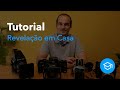 Tutorial de Revelação em casa