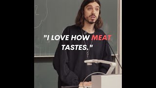 “I love how meat tastes!” 🥩