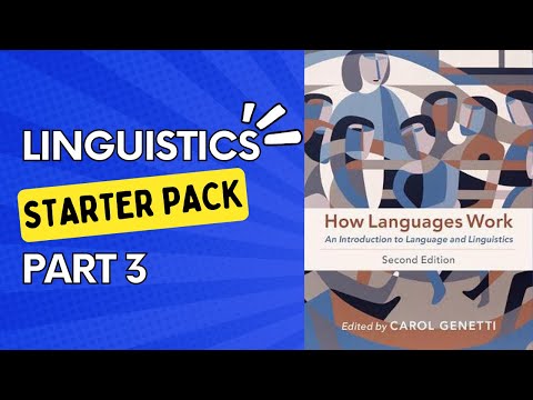 Linguistics Starter Pack, Part 3: How languages work - YouTube