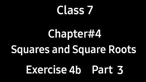 Squares and Square Roots | Chap:4 | Ex-4b | Part3 | Class 7 | Countdown | Maths | by Ms. Hiba