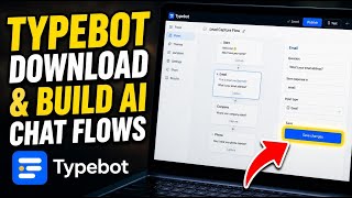 How to download Typebot and build AI chat flows for lead capture - Step By Step