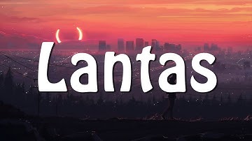 Juicy Luicy - Lantas (Lirik Musik )