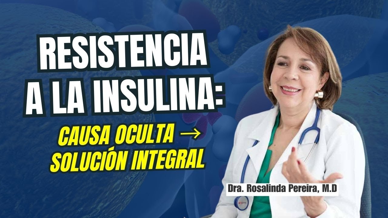 Resistencia a la insulina, obesidad y diabetes tipo 2: causas reales, solución integral