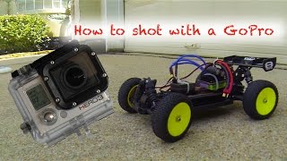 HOW-TO | FILMING RC CARS WITH GOPRO CAMERAS HOW-TO | FILMING RC CARS WITH GOPRO CAMERAS