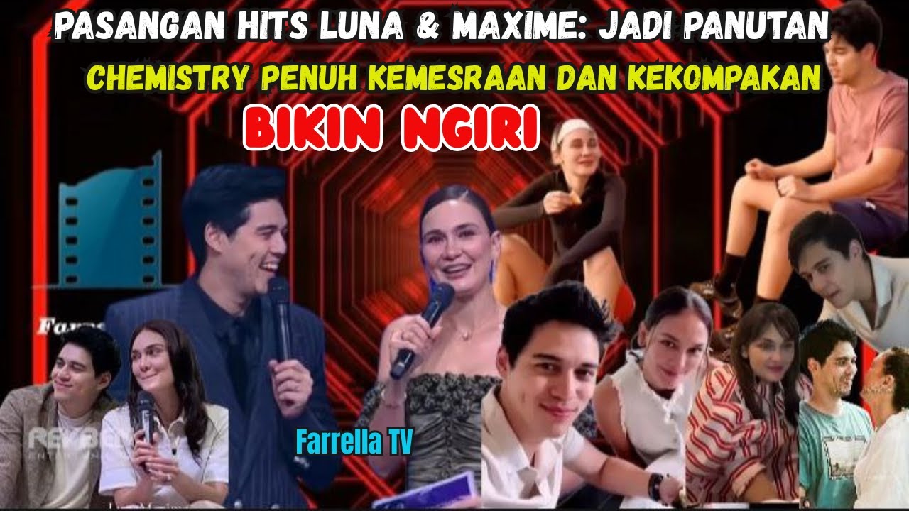 BIKIN NGIRI - Pasangan Hits Luna & Maxime: Jadi Panutan - Chemistry Penuh Kemesraan Dan Kekompakan.