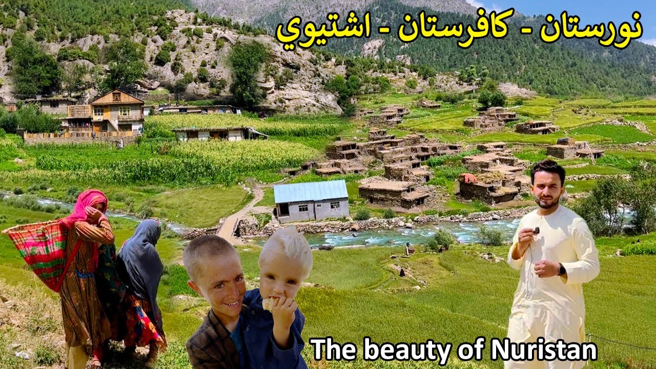 The beauty of Nuristan | Nature valley | د نورستان ایشتوي دره