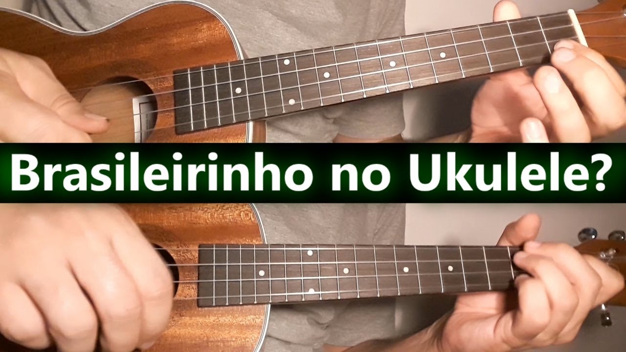 Veja como fica BRASILEIRINHO no UKULELE