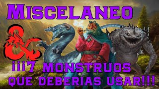 7 Monstruos Que Deberías Usar Dnd