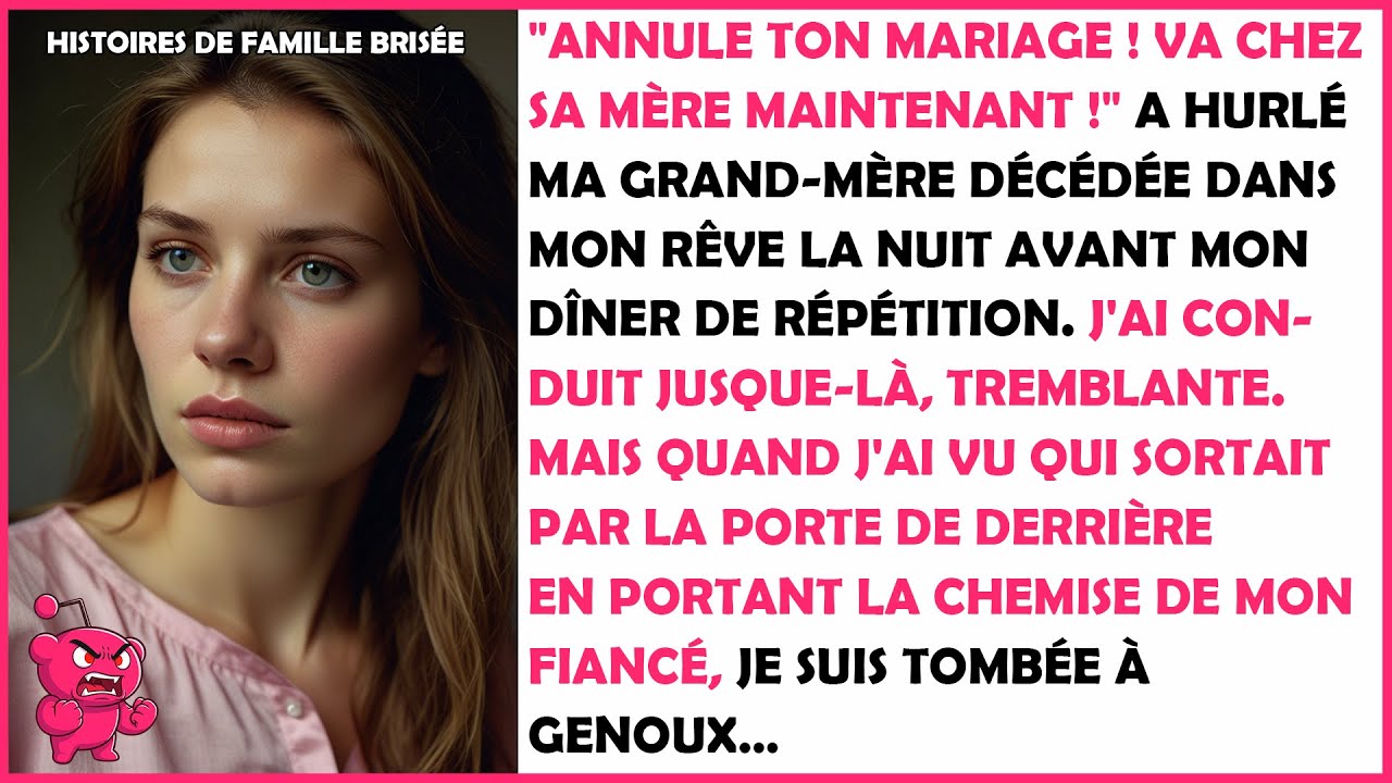 Ma grand-mère décédée m'a prévenue : 