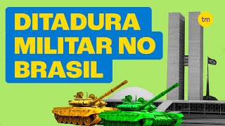 Ditadura Militar no Brasil | Toda Matéria