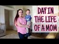 Day In The Life Of A MOM!