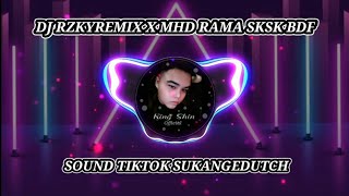 DJ RZKYREMIX X MHD RAMA SKSK BDFSOUND TIKTOK