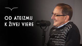 OD ATEIZMU K ŽIVEJ VIERE - Michal Kevický