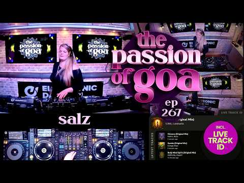 Salz - The Passion Of Goa, ep. 267 | DJ-Set (60 min.) - Progressive Trance Mix