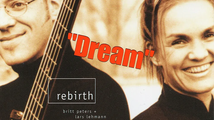 "Dream" from album "Rebirth" by Britt Peters & Lar...