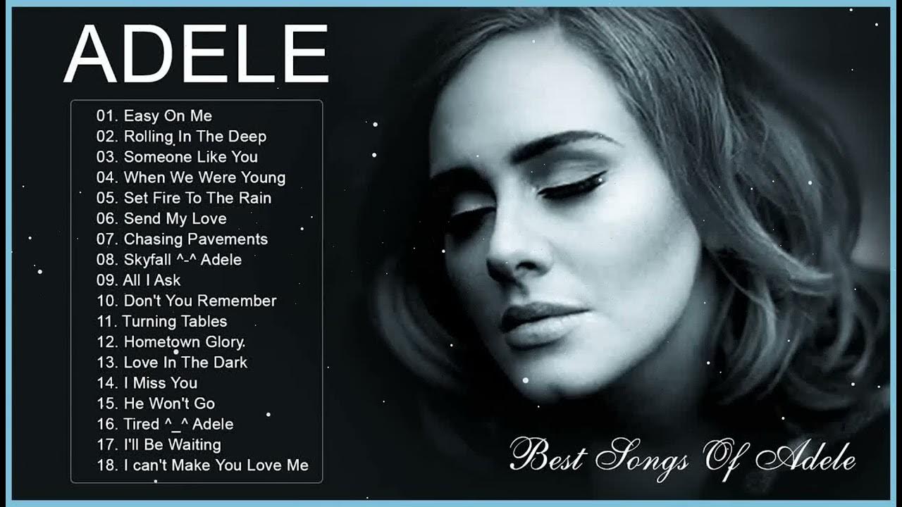 Adele Greatest Hits Full Album 2023 Best Songs of Adele 2023 YouTube